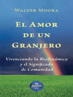 El Amor de un Granjero: Vivenciando la Biodinámica y el Significado de Comunidad