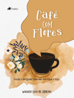 Café com Flores: Textos e reflexões para uma vida plena e feliz