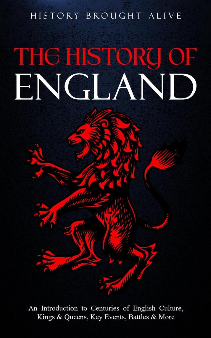 The History of England: An Introduction to Centuries of English Culture ...