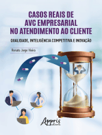 Casos Reais de AVC Empresarial no Atendimento ao Cliente Qualidade, Inteligência Competitiva e Inovação