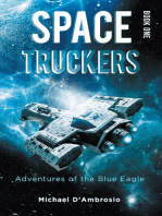 Space Truckers: Adventures of the Blue Eagle