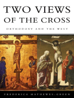 Two Views of the Cross: Orthodoxy and the West