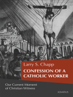 Confession of a Catholic Worker: Our Moment of Christian Witness