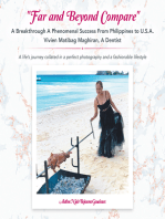 “Far and Beyond Compare” a Breakthrough a Phenomenal Success from Philippines to U.S.A. Vivien Matibag Maghiran, a Dentist: A Life’s Journey Collated in a Perfect                                             Photography and a Fashionable Lifestyle