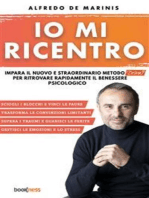 Io mi ricentro: Impara il nuovo e straordinario metodo Dema per ritrovare rapidamente il benessere psicologico