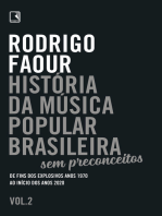 História da música popular brasileira: Sem preconceitos (Vol. 2): De fins dos explosivos anos 1970 ao início dos anos 2020