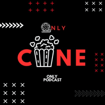 Only Podcast by Only Cine