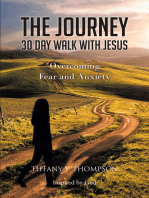 The Journey: 30 Day Walk with Jesus: Overcoming Fear and Anxiety