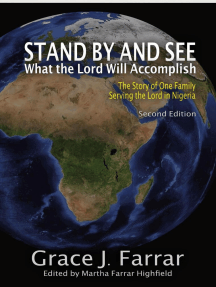 Stand By and See What the Lord Will Accomplish by Grace J. Farrar ...