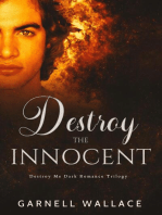 Destroy The Innocent: Destroy Me Trilogy