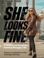 She Looks Fine: A Mother and Daughter's Journey Through a TBI