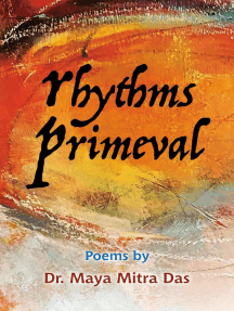Rhythms Primeval by Dr. Maya Mitra Das (Ebook) - Read free for 30 days