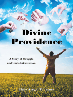 Divine Providence: A Story of Struggle and God's Intervention