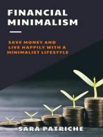 Financial Minimalism: Save Money and Live Happily With a Minimalist Lifestyle