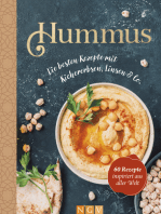 Hummus - Die besten Rezepte mit Kichererbsen, Linsen & Co: 60 Rezepte inspiriert aus aller Welt