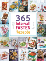 365 Intervallfasten-Rezepte: 365 Gerichte von herzhaft bis süß für jeden Fastenrhythmus