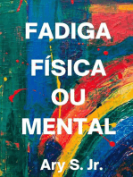 Fadiga Física ou Mental