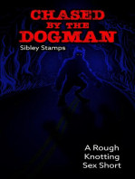 Chased By The Dogman: A Rough Knotting Sex Short