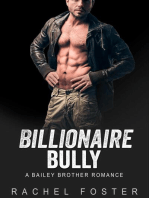 Billionaire Bully: The Bailey Brothers, #1