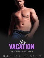 His Vacation: The Steel Brothers, #4