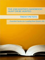 The Job Hunter's Handbook: Hunt or Be Hunted