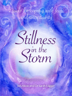 Stillness in the Storm: 7 Tools for coping with Fear and Uncertainty