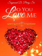 Do You Love Me? God's Question to Mankind