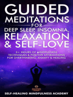 Guided Meditations for Deep Sleep, Insomnia, Relaxation & Self-Love: 5+ Hours of Mindfulness Techniques & Positive Affirmations for Overthinking, Anxiety & Healing