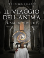 Il viaggio dell'anima. L'arduo compito