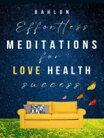 Effortless Meditations for Love, Healing & Success