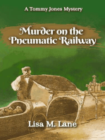 Murder on the Pneumatic Railway