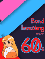 Bond Investing in Your 60s: Financial Freedom, #124