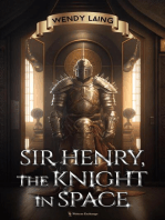Sir Henry, the Knight in Space