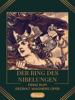 Der Ring des Nibelungen: Prinz Rupi erzählt Wagners Oper