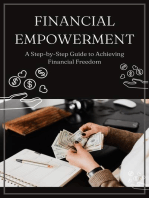 Financial Empowerment - A Step-by-Step Guide to Achieving Financial Freedom