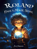 Roland Finds a Magic Stone