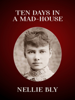 Ten Days in a Mad-House: The Original 1887 Edition (Nellie Bly's Experience on Blackwell's Island)