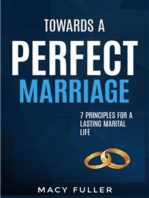 Towards a Perfect Marriage: 7 Principles For A Lasting  Marital Life