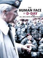 The Human Face of D-Day: Walking the Battlefields of Normandy: Essays, Reflections, and Conversations with Veterans of the Longest Day