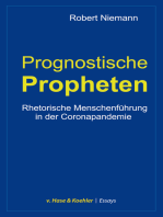 Prognostische Propheten: Rhetorische Menschenführung in der Coronapandemie