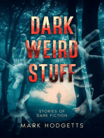 Dark Weird Stuff