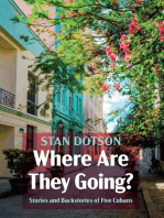 Where Are They Going?: Stories and Backstories of Five Cubans