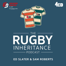 The Rugby Inheritance Podcast