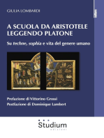 A scuola da Aristotele leggendo Platone: Su techne, sophia e vita del genere umano