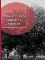 "Morgen hole ich dich wieder": Erinnerungen an meine jungen Jahre