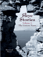 Skye Stories: Volume 1 The Linicro Years