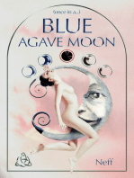 (Once in a...) Blue Agave Moon