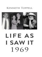 Life as I Saw it. 1969: No