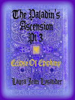 The Paladin's Ascension Pt 3 Eclipse of Epiphany: Tales of Good and Evil