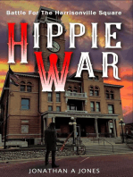 Hippie War: Battle for the Harrisonville Square